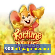 900bet paga mesmo